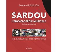 Sardou- L'Encyclopédie musicale Vol 2 - Bertrand Penisson - Ramsay - broché - Dictionnaire et encyclopédie