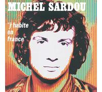 Sardou, Michel - J'habite En France