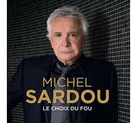 Sardou Michel - Le Choix Du Fou