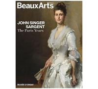 Sargent - Les Années Parisiennes (1874-1884) - Au Musée D'orsay