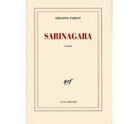 Philippe Forest – Sarinagara – Gallimard