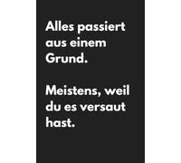 Sarkasmus Kalender 2027 A5 - Alles passiert aus einem Grund. Meistens, weil du es versaut hast Sarkasmus Ironie Schwarzer Humor: Lustiger Jahresplaner ... und Wissensfakten 2027 Büro Kollegen Freunde