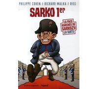 Philippe Cohen – Sarko Ier – La Face Karchée de Sarkozy – La Suite – Cartonné