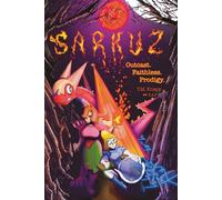 Sarkuz: Outcast, Faithless, Prodigy