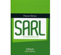 Sarl Société à Responsabilité Limitée. - Pascal Dénos - Organisation Eds D' - broché - Etude