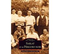 Sarlat et le Périgord noir