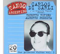 Sarli, Carlos Di - Sus Primeros Exitos Vol.3