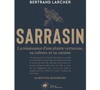 Sarrasin Bertrand Larcher (Auteur), Bertrand Larcher (Photographie)