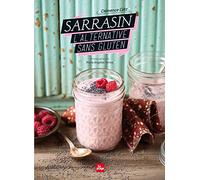 Sarrasin l'alternative sans gluten