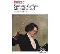 Sarrasine - Gambara - Massimilla Doni Honoré de Balzac (Auteur), Pierre Brunel (Edité par)