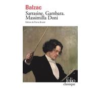 Sarrasine - Gambara - Massimilla Doni - Honoré de Balzac - Gallimard - Poche - Roman