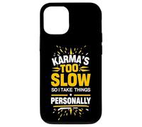 Sarrastic Saying Karma Citation Humour Witty Phrase Design Fun Coque pour iPhone 12/12 Pro
