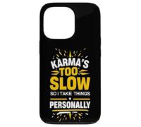 Sarrastic Saying Karma Citation Humour Witty Phrase Design Fun Coque pour iPhone 13 Pro