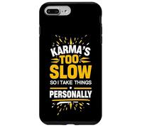 Sarrastic Saying Karma Citation Humour Witty Phrase Design Fun Coque pour iPhone 7 Plus/8 Plus
