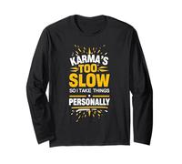 Sarrastic Saying Karma Citation Humour Witty Phrase Design Fun Manche Longue