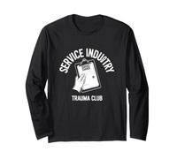 Sarrastic Service Industry Trauma Club Dire Manche Longue