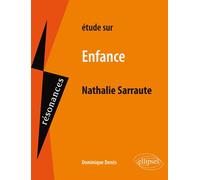 Sarraute, Enfance - Dominique Denes - Ellipses - broché - Scolaire / Universitaire