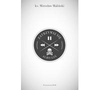S'arrêter ou périr - Mirosław Maliński (Buch auf Polnisch)