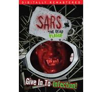Sars: The Dead Plague