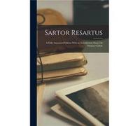 Sartor Resartus A Fully Annotated Edition With an Introductory Essay On Thomas Carlyle - Anonymous - Creative Media Partners LLC - Livre en Anglais AnonymousAnonymous (Auteur)