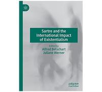Sartre And The International Impact Of Existentialism