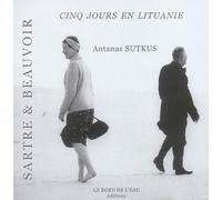 Sartre & Beauvoir, Cinq Jours En Lituanie