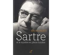 Sartre Et Le Mystère En Pleine Lumière