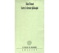 Sartre, le dernier philosophe - Alain Renaut - Grasset - broché - Essai