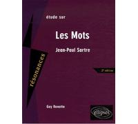 Sartre, Les Mots - 2e édition - Guy Renotte - Ellipses - broché - Scolaire / Universitaire