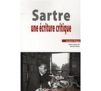 Sartre. Une écriture critique Jacques Deguy (Auteur)