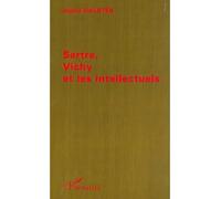 Sartre, Vichy et les intellectuels – L'Harmattan