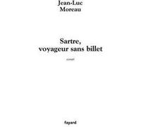 Sartre, voyageur sans billet