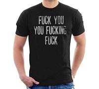 SaRueLsb Shameless Inspired Fuck You You Fucking Fuck Men's T-Shirt L