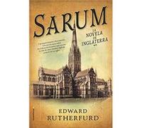 Sarum: La Novela De Inglaterra Edward Rutherfurd (Auteur)