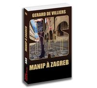 SAS 104 Manip à zagreb - Gérard de Villiers - Gerard De Villiers - Livre
