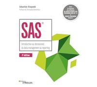 SAS – Introduction au décisionnel : du data management au reporting – 4e édition