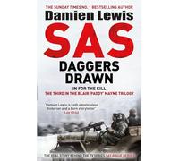 SAS Daggers Drawn: In For the Kill: The Third in the Blair 'Paddy' Mayne Trilogy