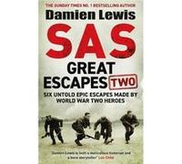SAS Great Escapes Two by Damien Lewis Damien Lewis (Auteur)