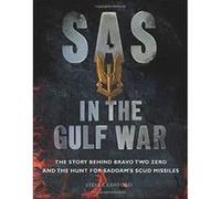 SAS in the Gulf War: The story behind Bravo Two Zero and the hunt for Saddam's SCUD missiles - [Version Originale] Inconnu (Auteur)