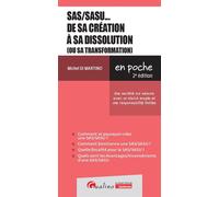 SAS/SASU... de sa création à sa dissolution (ou sa transformation) Une société sur mesure avec un statut souple et une responsabilité limitée - Michel Di Martino - Gualino Eds - Poche - Scolaire / Uni