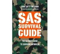 John Lofty Wiseman – SAS Survival Guide – Broché