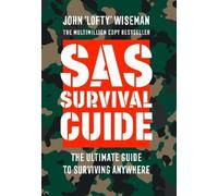 SAS Survival Guide by John 'Lofty' Wiseman [Paperback] NEUF
