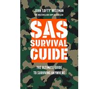 SAS Survival Guide by John Lofty Wiseman Paperback Book John Lofty Wiseman (Auteur)