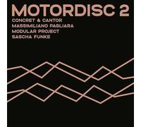 Sascha Funke/Modular Project/Massimiliano Pagliara/Concret & Cantor - Motordisc 2