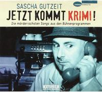 Sascha Gutzeit – Jetzt kommt Krimi (Die mörderischsten Songs) – CD – Import