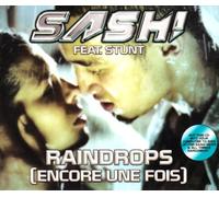 Sash! Feat. Stunt - Raindrops (Encore Une Fois) Pt. 1 [Import]