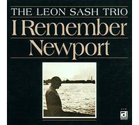 Sash, Leon Trio - I Remember Newport