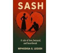 Sash: Tale of love, betrayal and heartbreak.
