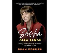 Sasha Alex Sloan: Writing Her Way Through Heartache, One Song at a Time (One Story, Endless Impact - How It Changed It All)