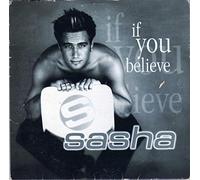 Sasha - If You Believe